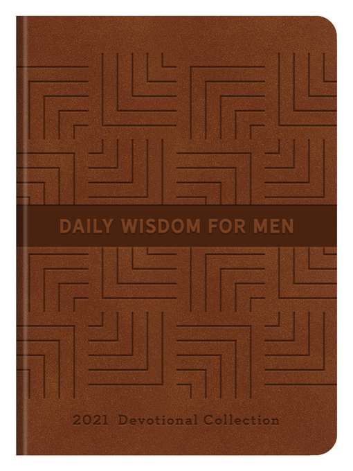 Title details for Daily Wisdom for Men 2021 Devotional Collection by Compiled by Barbour Staff - Available